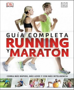 RUNNIG Y MARATON GUIA COMPLETA