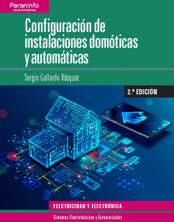 CONFIGURACIÓN DE INSTALACIONES DOMÓTICAS Y AUTOMÁTICAS. GRADO SUPERIOR. CICLOS FORMATIVOS