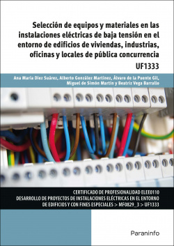 SELECCIÓN DE EQUIPOS Y MATERIALES EN LAS INSTALACIONES ELÈCTRICAS DE BAJA TENSIÓN EN EL ENTORNO DE EDIFICIOS DE VIVIENDAS, INDUSTRIAS, OFICINAS