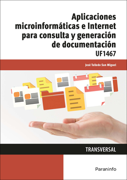 Aplicaciones microinformáticas e internet consulta y generación de documentación