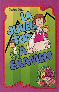 LA JUVENTUD A EXAMEN