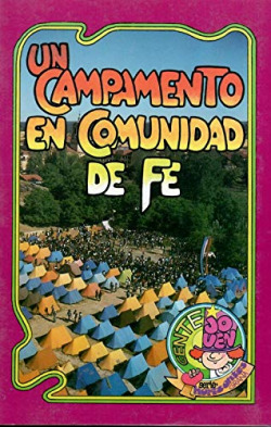 CAMPAMENTO EN COMUNIDAD DE FE, UN