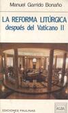 LA REFORMA LITURGICA DESPUES DEL VATICANO II