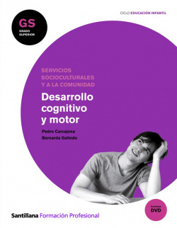 (GS).DESARROLLO COGNITIVO Y MOTOR (+DVD)