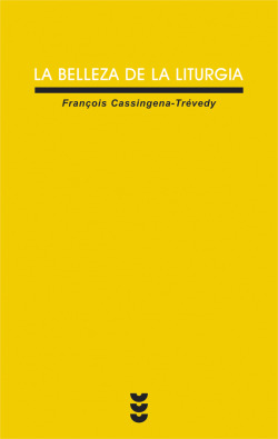 La belleza de la liturgia