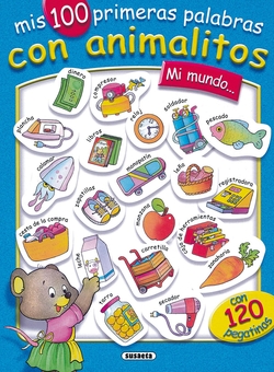 Mi mundo... mis 100 primeras palabras con animalitos