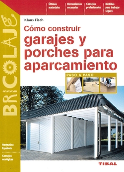 Como construir garajes y porches para aparcamiento