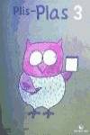 PLIS PLAS 3.PROBLEMAS (CUADERNOS MATEM.INFANTIL)