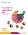 PACK LENGUA 2 PRIMARIA 3 CUADERNOS PROYECTO EMOCIONATE