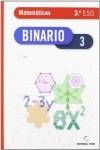BINARIO 3º.ESO (MATEMATICAS *MONOVOLUMEN*)