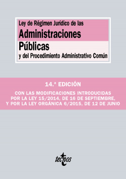 Ley de régimen jurídico de las administraciones públicas y del Procedimiento Administrativo Común