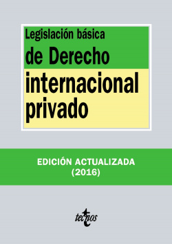 LEGISLACIÓN BÁSICA DE DERECHO INTERNACIONAL PRIVADO 2016