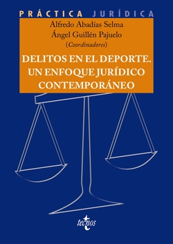 Delitos en el Deporte. Un enfoque jurídico contemporáneo
