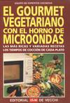 EL GOURMET VEGETARIANO CON EL HORNO DE MICROONDAS