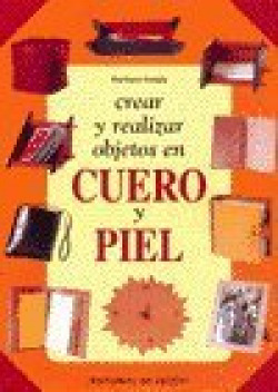 Crear y realizar objetos en cuero y piel
