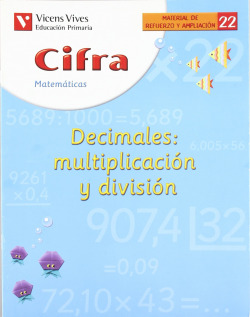 (04).CUAD.CIFRA 22:DECIMALES: MULTIPLICACION Y DIVISION