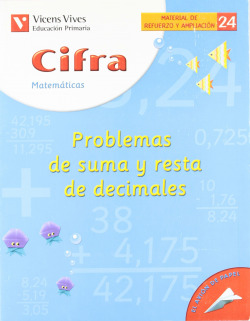 (04).CUAD.CIFRA 24:PROBLEMAS SUMA Y RESTA DECIMALES