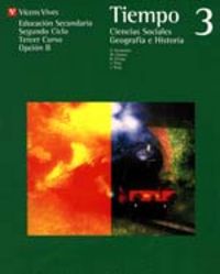 TIEMPO OPCIóN (B).3º.(GEOGRAFIA+HISTORIA) VIC