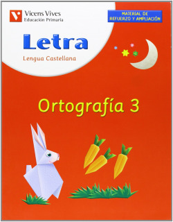 (04).ORTOGRAFIA 3.LETRA (REFUERZO 1O-2O PRIMARIA)