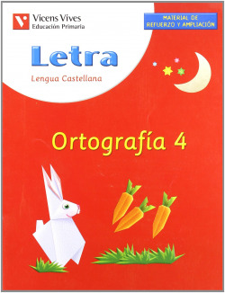 (04).ORTOGRAFIA 4.LETRA (REFUERZO 1O-2O PRIMARIA)