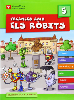 Vacances amb els Ròbits 5. Llibre i solucionari