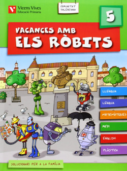 Vacances Amb Els Robits 5. Llibre De L'alumne+solucionari