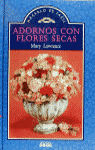 ADORNOS CON FLORES SECAS