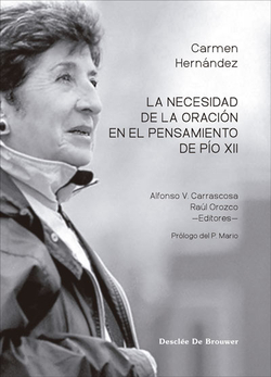 LA NECESIDAD DE LA ORACIÓN EN EL PENSAMIENTO DE PÍO XII
