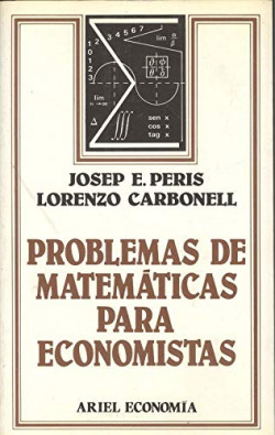PROBLEMAS DE MATEMATICAS PARA ECONOMISTAS
