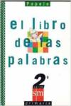 LIBRO PALABRAS 2º.PRIMARIA S.M