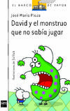 David y el monstruo que no sabía jugar