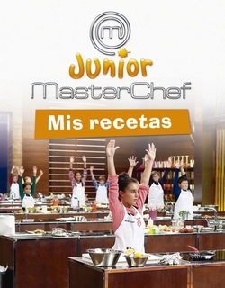 MASTERCHE JUNIOR.MIS RECETAS.