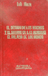 EL DESVAN DE LOS MACHOS Y EL SOTANO DE LAS HEMBRAS. EL PALAC