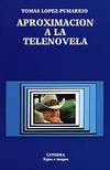 Aproximación a la telenovela
