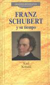 FRANZ SCHUBERT Y SU TIEMPO