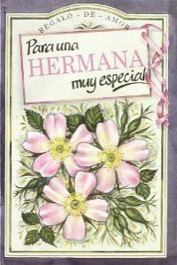 Para una hermana muy especial