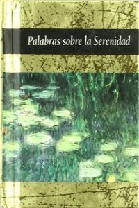 Palabras sobre la serenidad