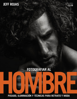 FOTOGRAFIAR AL HOMBRE