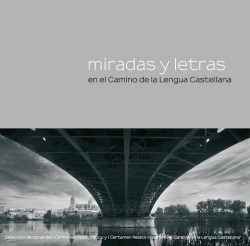 Miradas y letras en el Camino de la Lengua Castellana