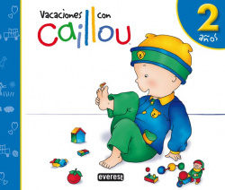 Vacaciones con Caillou. 2 años