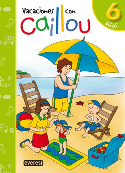 Vacaciones con Caillou. 6 años