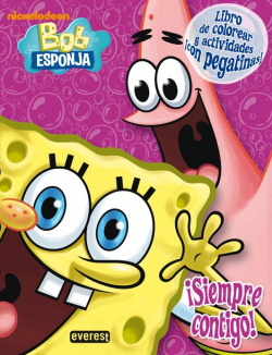 Bob Esponja. íSiempre contigo!
