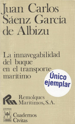 INNAVEGABILIDAD DEL BUQUE EN EL TRANSPORTE MARÍTIMO