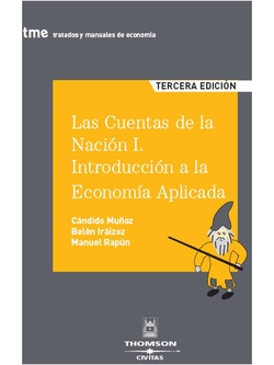 Las cuentas de la nación. Tomo 1