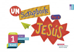 SCRAPBOOK PER A JESÚS 1R.PRIMARIA. PROJECTE KUMI. RELIGIÓ. CATALUNYA 2019