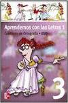 APRENDEMOS CON LAS LETRAS 1.(CUAD.ORTOGRAFIA 3ºESO)