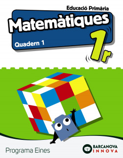 QUADERN MATEMÀTIQUES 1-1R.PRIMARIA. INNOVA. PROGRAMA EINES