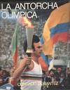 LA ANTORCHA OLIMPICA