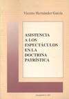 ASISTENCIA A LOS ESPECTACULOS DE LA DOCTRINA PATRISTICA