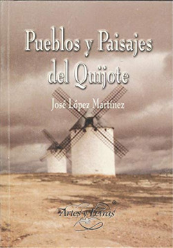 PUEBLOS Y PAISAJES DEL QUIJOTE